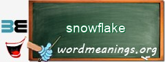 WordMeaning blackboard for snowflake